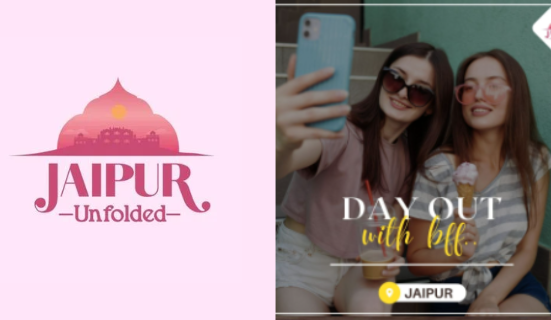 Discover the Best Day Out in Jaipur with Your BFF!