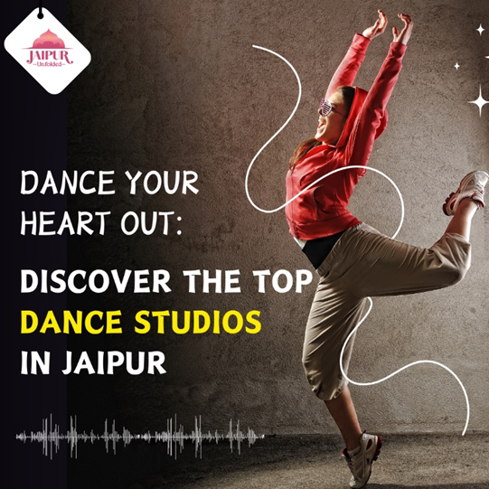 Dance Classes in Jaipur: Learn from the Best Instructors