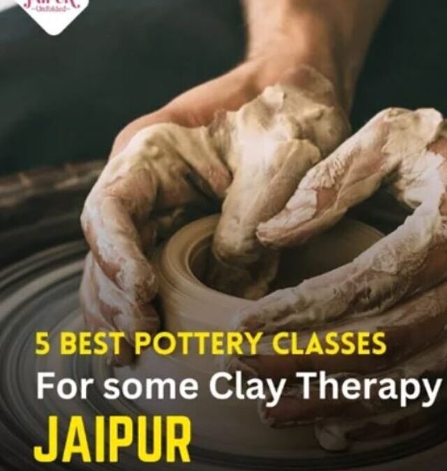 Explore the Best Pottery Classes in Jaipur
